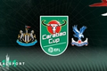 Newcastle and Crystal Palace badges with Carabao Cup logo